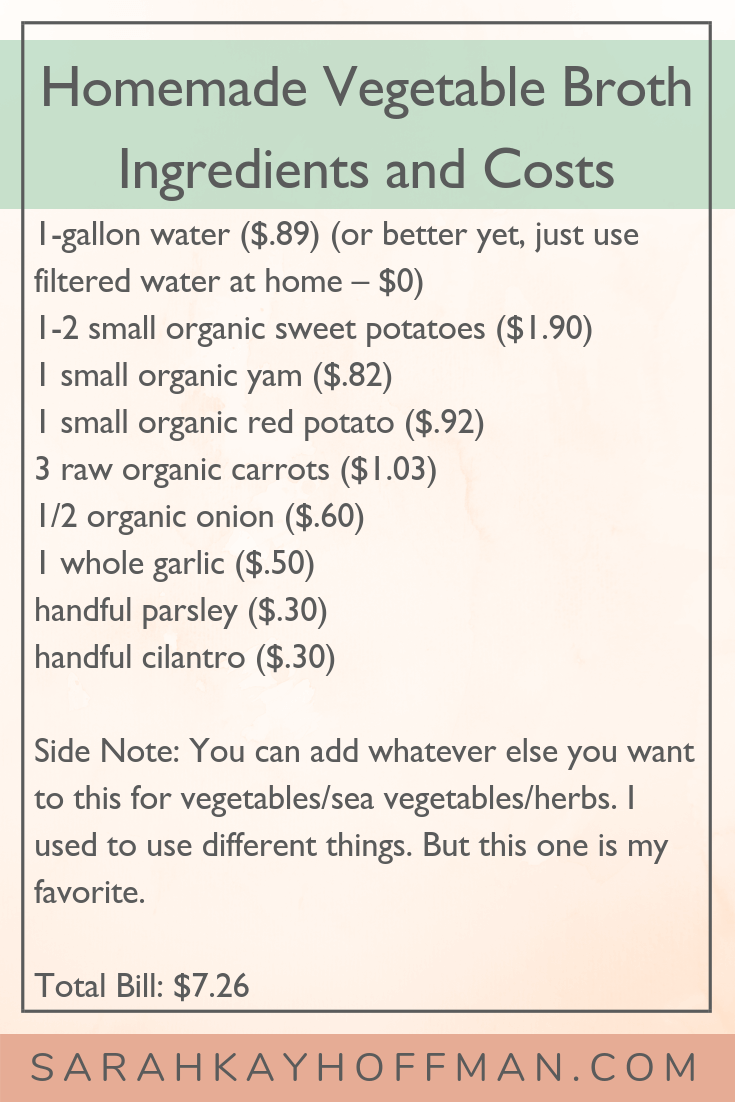 Homemade Vegetable Broth How to Make www.sarahkayhoffman.com #broth #vegetablebroth #healthcoach #healthyliving #plantbased ingredients and costs