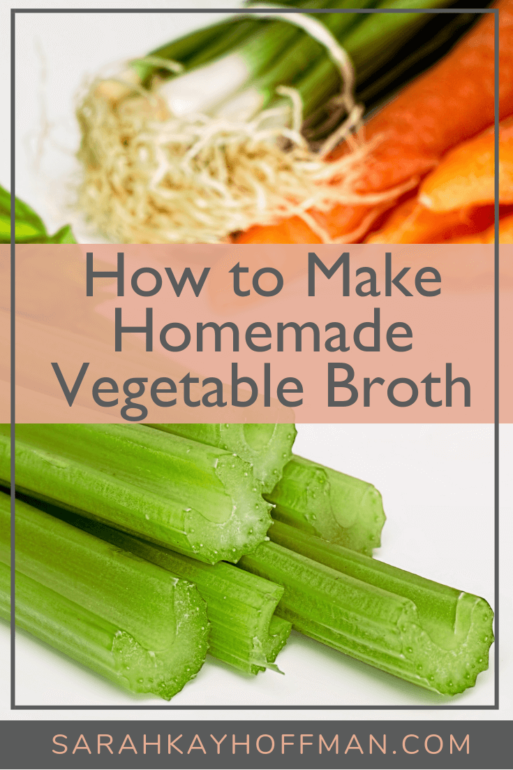 Homemade Vegetable Broth How to Make www.sarahkayhoffman.com #broth #vegetablebroth #healthcoach #healthyliving #plantbased