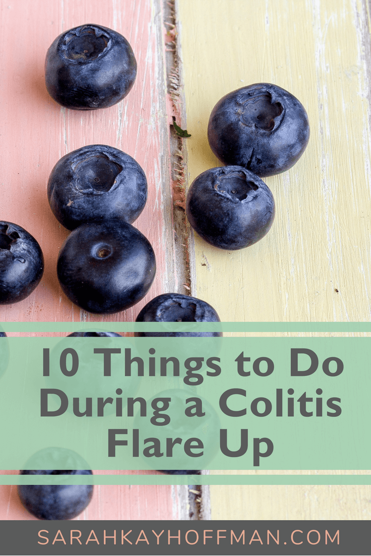 10 Things to Do During a Colitis Flare Up www.sarahkayhoffman.com #guthealth #colitis #ibs #ibd