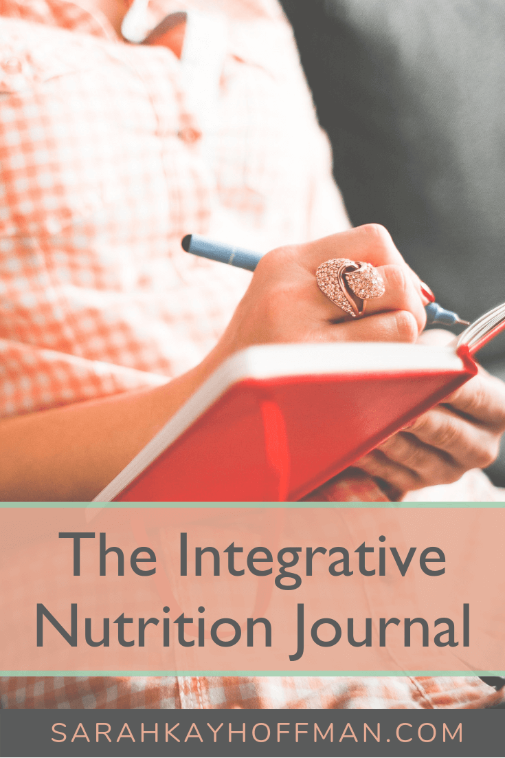 The Integrative Nutrition Journal www.sarahkayhoffman.com #nutrion #journal #journaling #healthyliving