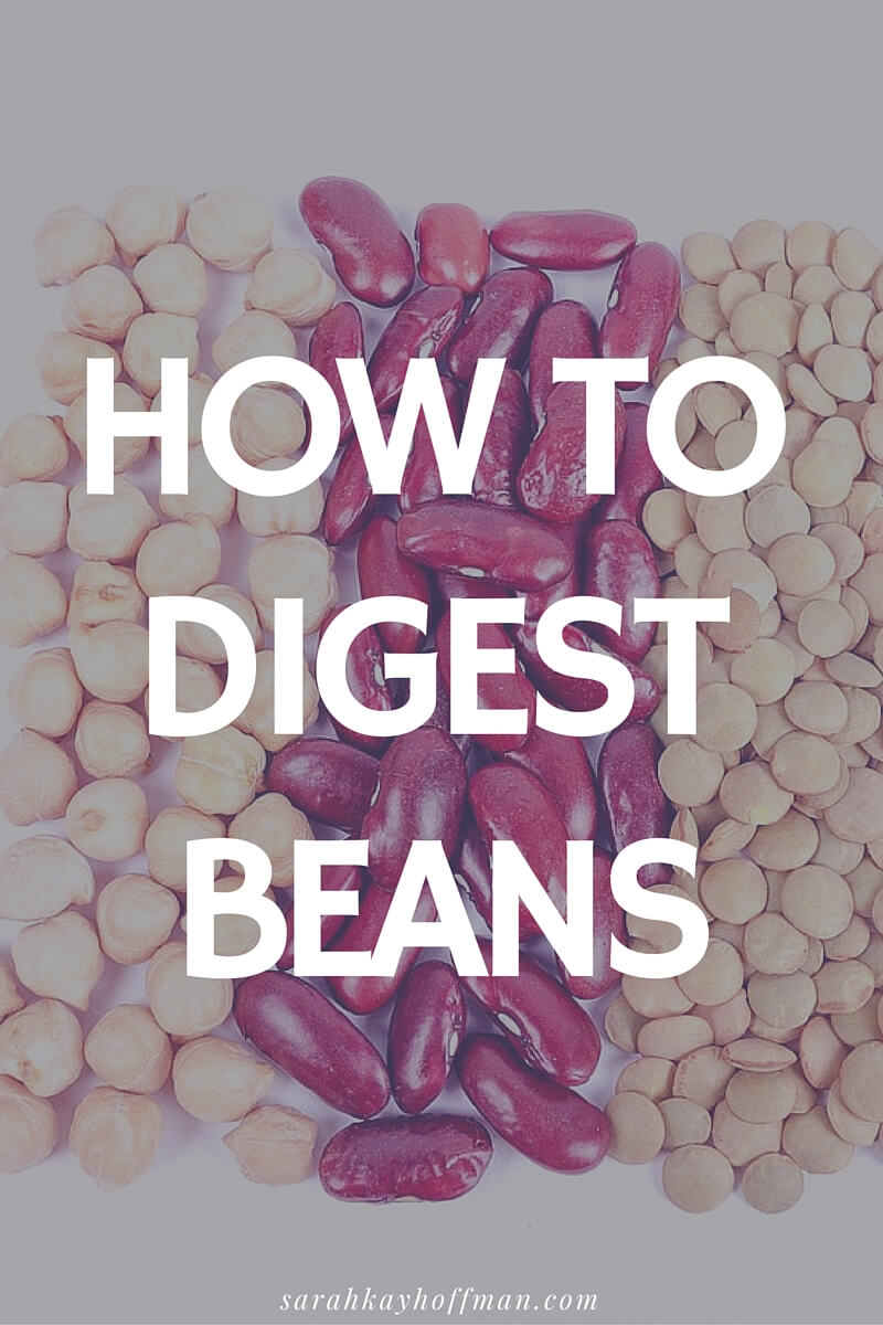 How to Digest Beans sarahkayhoffman.com IBS and IBD