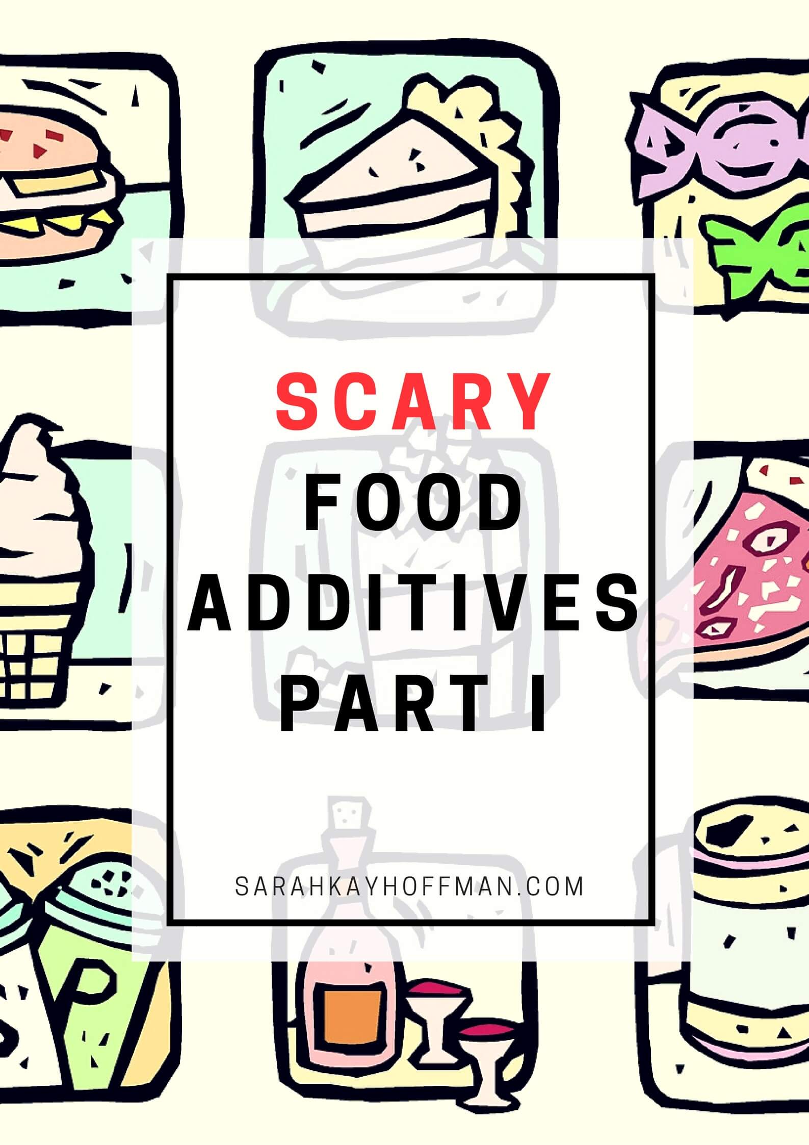 Scary Food Additives Part I sarahkayhoffman.com IBS IBD #healthyliving #guthealth #food #gmos
