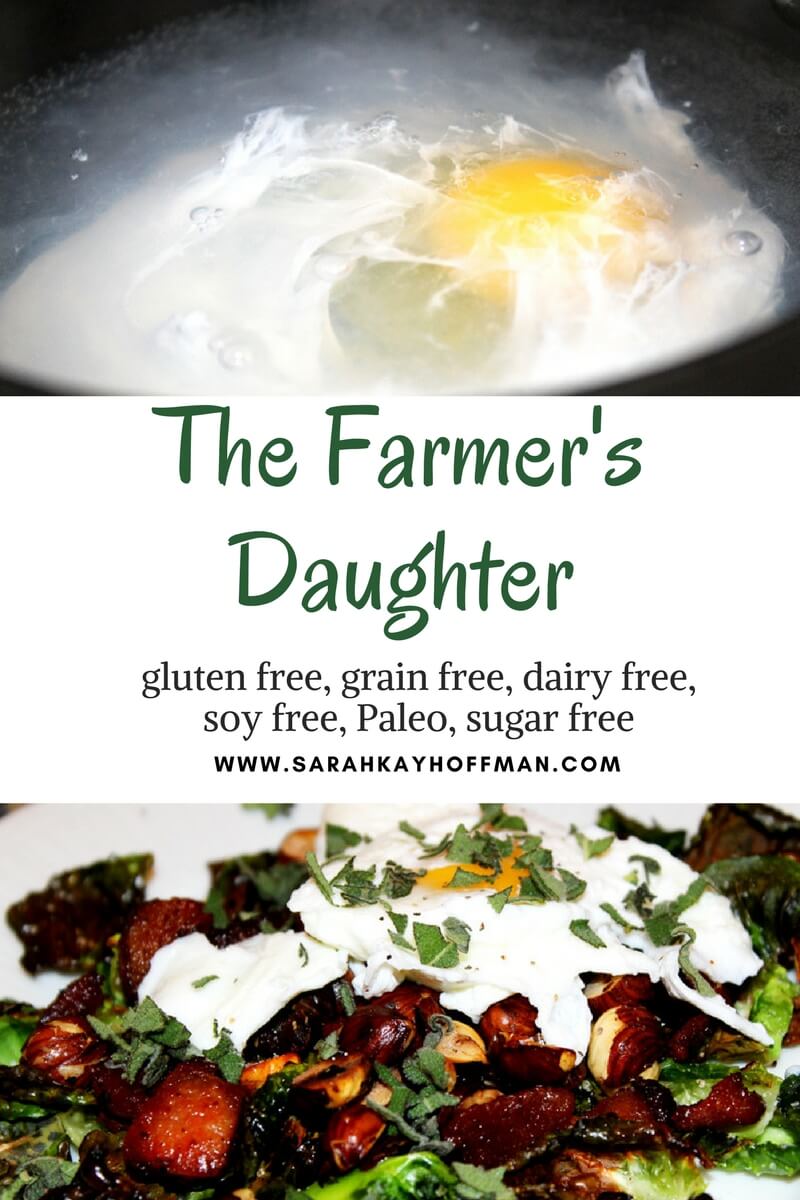 The Farmer's Daughter Recipe Paleo sarahkayhoffman.com #healthyliving #recipe #glutenfree #glutenfreerecipe