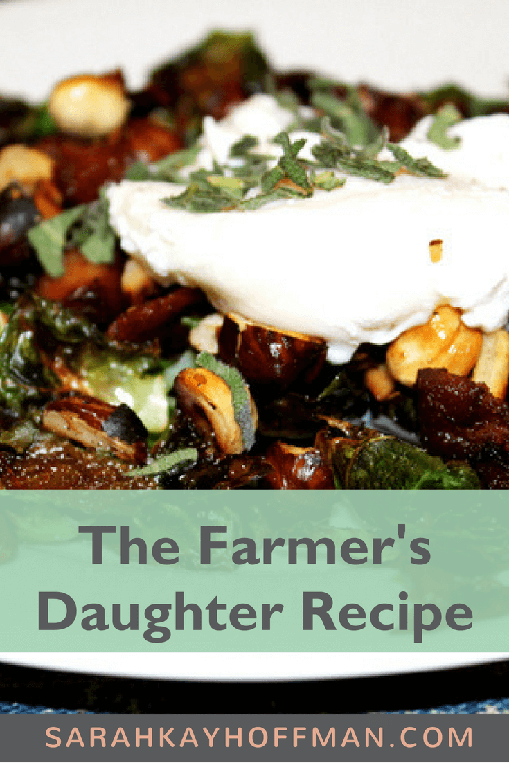 The Farmer's Daughter www.sarahkayhoffman.com Recipe #healthyliving #recipe #glutenfree #glutenfreerecipe