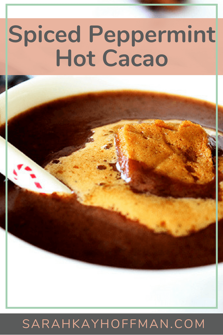 Spiced Peppermint Hot Cacao www.sarahkayhoffman.com #dairyfree #glutenfree #hotchocolate #Paleo