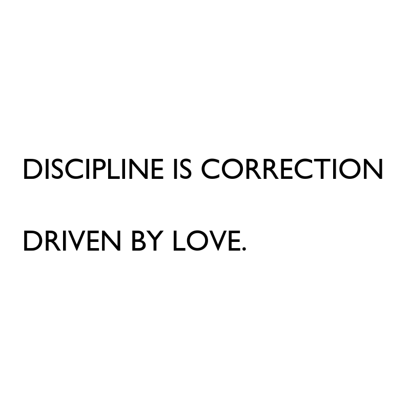 Discipline is Correction Driven by Love www.sarahkayhoffman.com #quote #quotes #ibs #ibd #guthealing #healthyliving