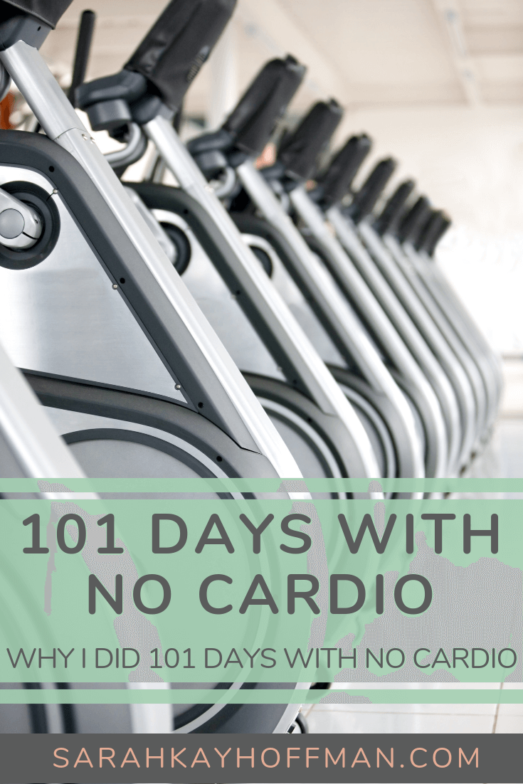 101 Days with No Cardio www.sarahkayhoffman.com #cardio #healthyliving #guthealth #ibs