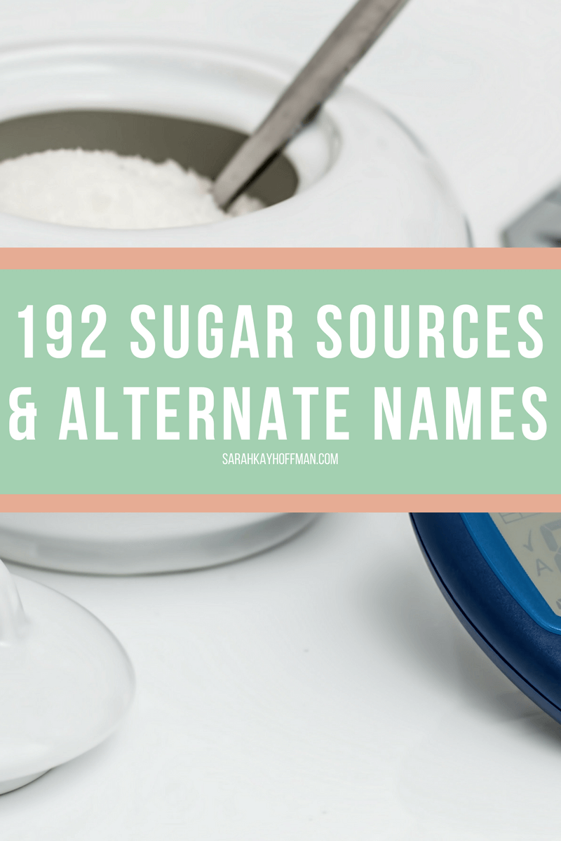 192 Sugar Sources and Alternate Names sarahkayhoffman.com