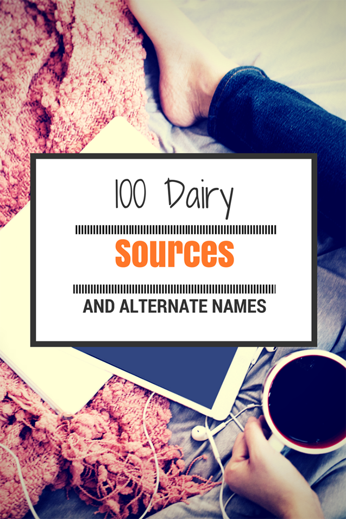 100 Dairy sources and alternate names sarahkayhoffman.com