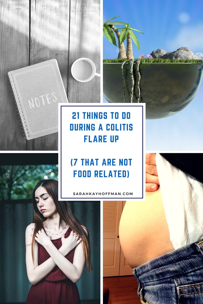 21 Things to Do During a Colitis Flare Up sarahkayhoffman.com IBS IBD