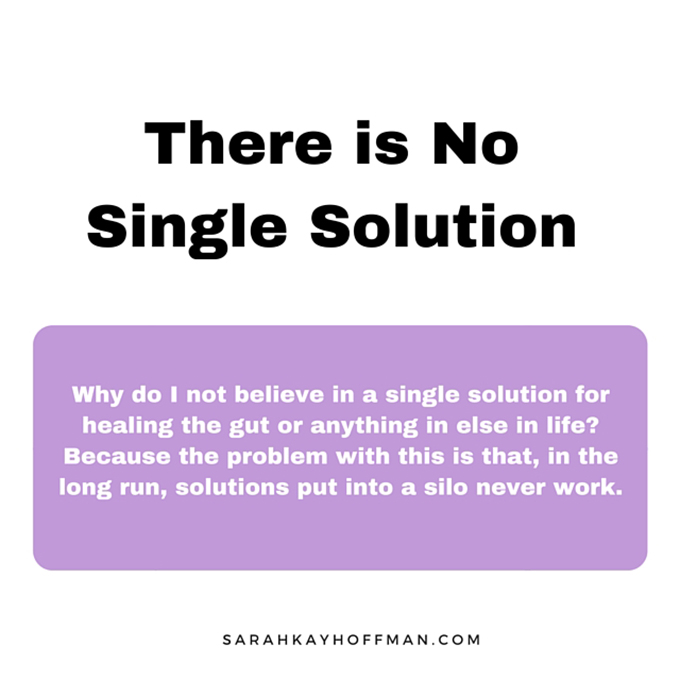 There is No Single Solution sarahkayhoffman.com Gut Healing