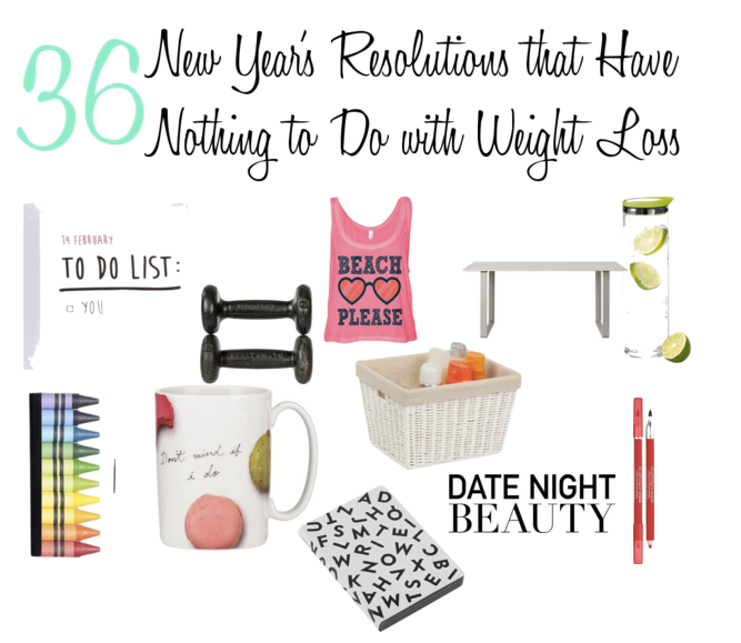 36 New Year Resolutions that Have Nothing to Do with Weight Loss sarahkayhoffman.com