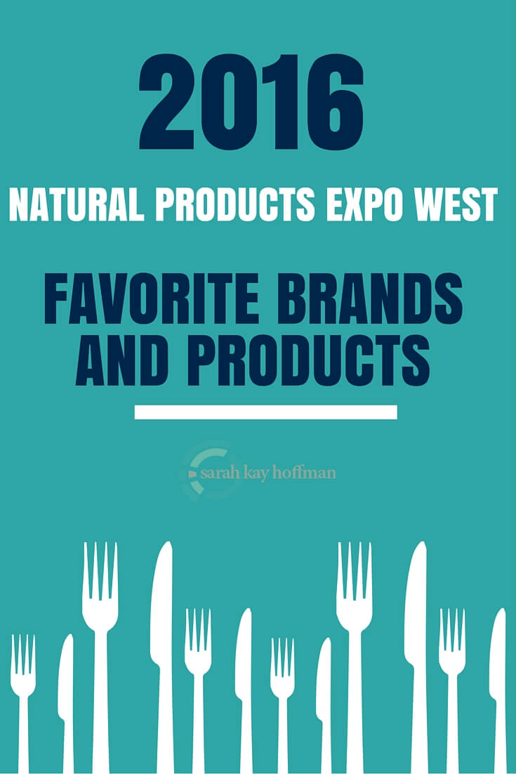 2016 Natural Products Expo West Favorite Brands and Products sarahkayhoffman.com
