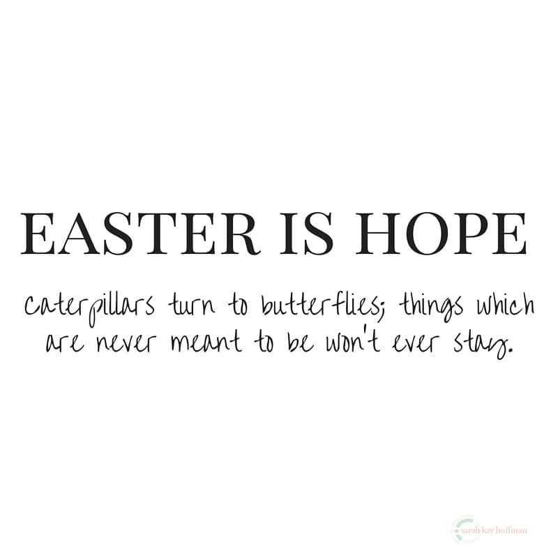 Easter is Hope via www.sarahkayhoffman.com Faith Love Adoption