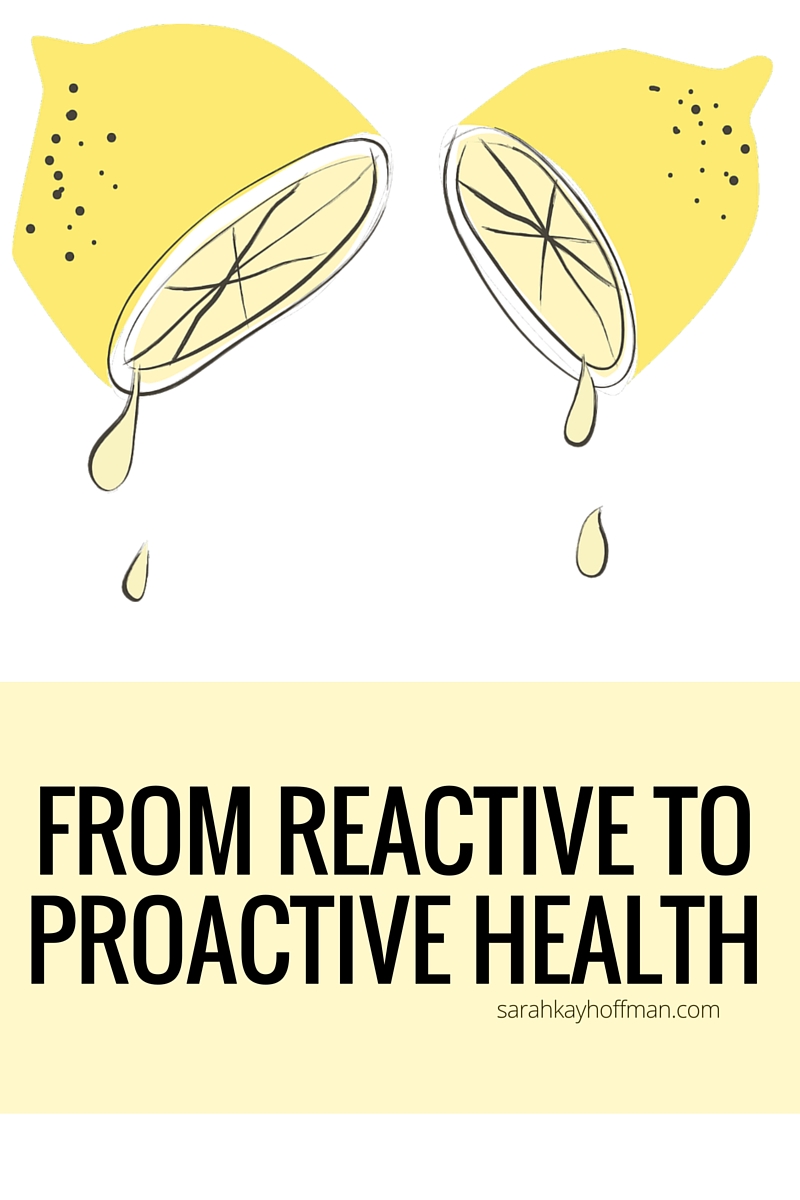 From Reactive to Proactive Health sarahkayhoffman.com