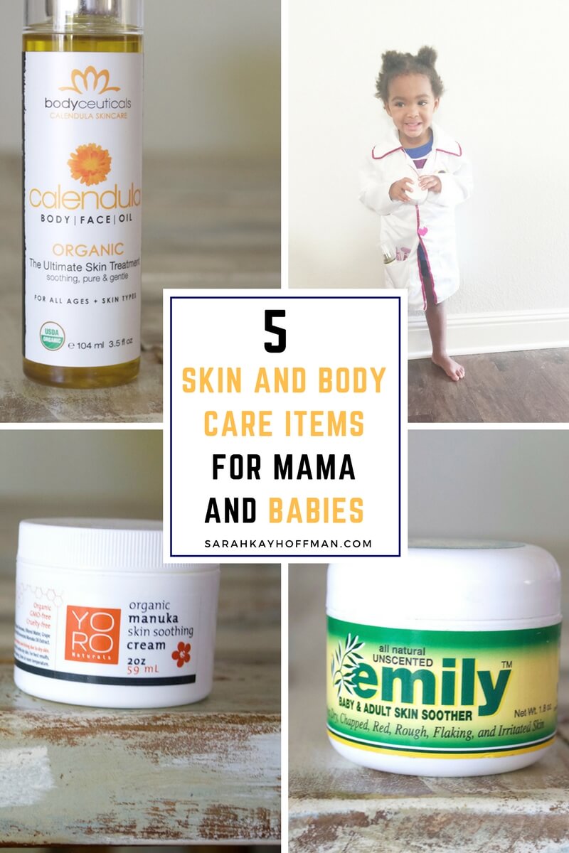 5 Skin and Body Care Items for Mama and Babies sarahkayhoffman.com