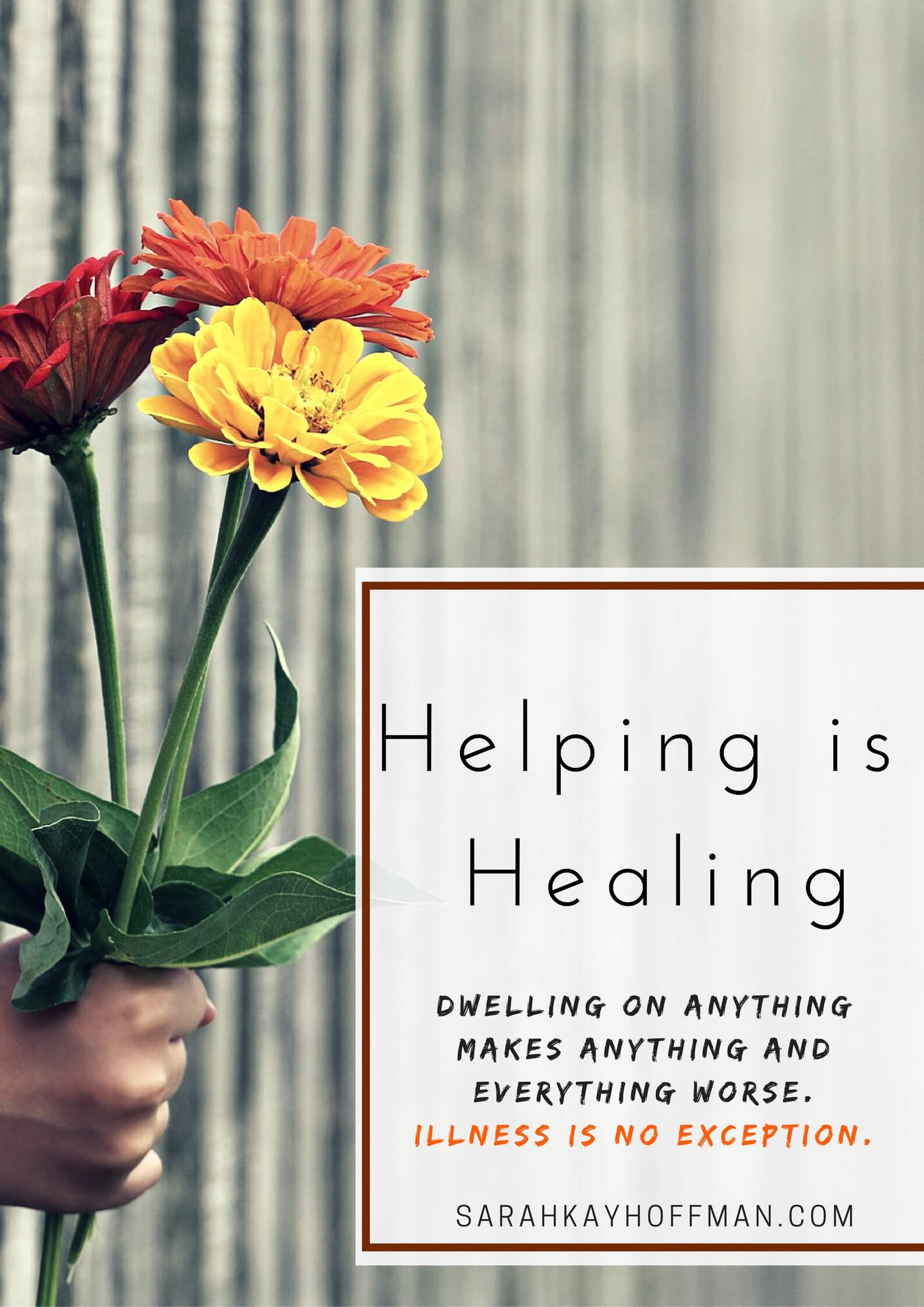Helping is Healing sarahkayhoffman.com