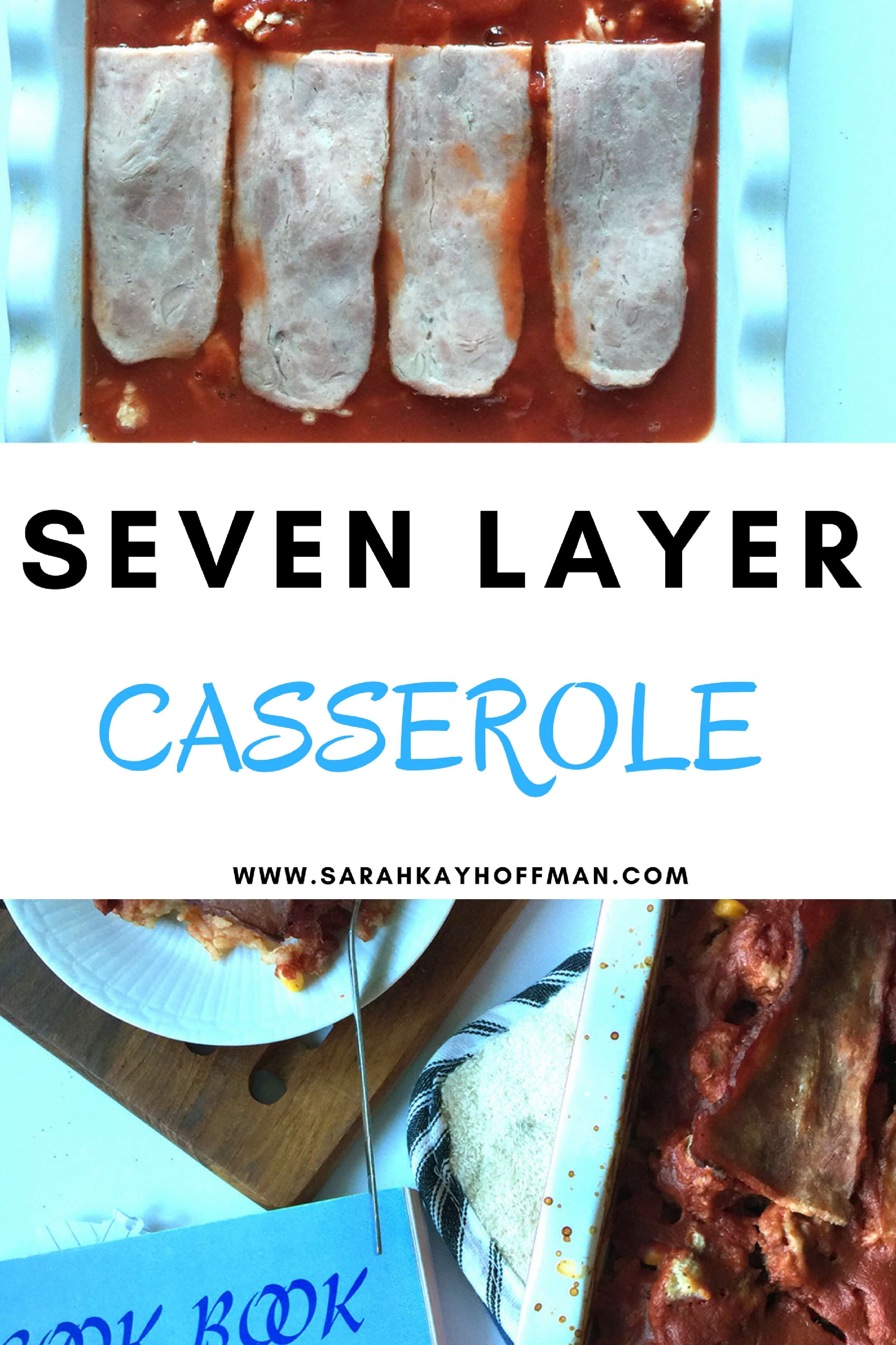 Seven Layer Casserole sarahkayhoffman.com