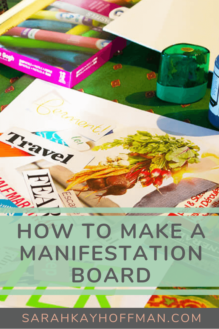 How to Make a Manifestation Board www.sarahkayhoffman.com #visionboard #goals #newyear #healthyliving #diy