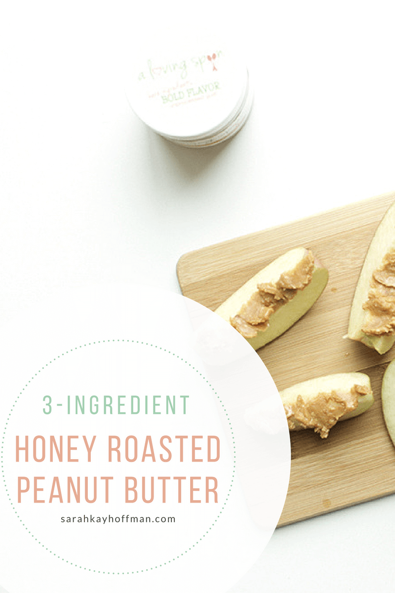 3-Ingredient Honey Roasted Peanut Butter recipe sarahkayhoffman.com