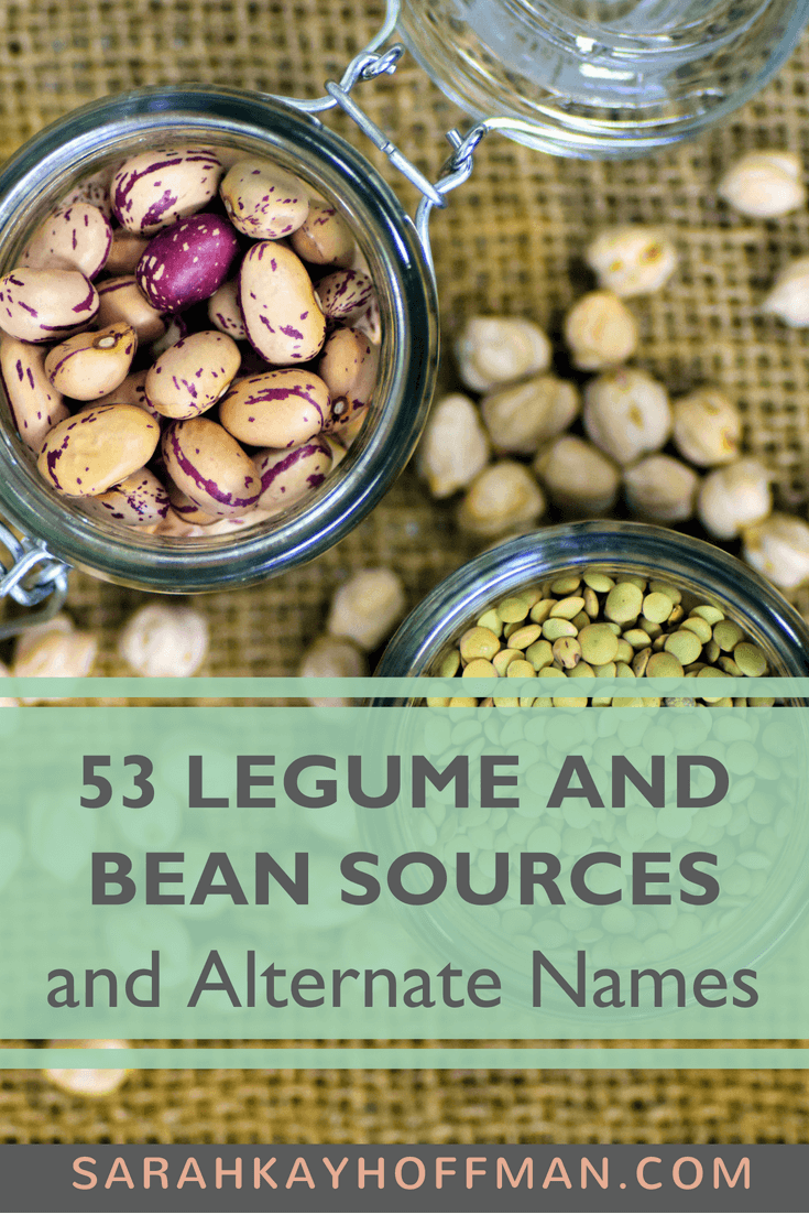 53 Legume and Bean Sources and Alternate Names www.sarahkayhoffman.com #beans #guthealth #fiber #healthyliving