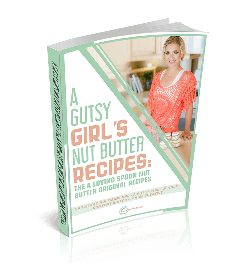 The Gutsy Girl's Bible A Loving Spoon original recipes e-book www.sarahkayhoffman.com