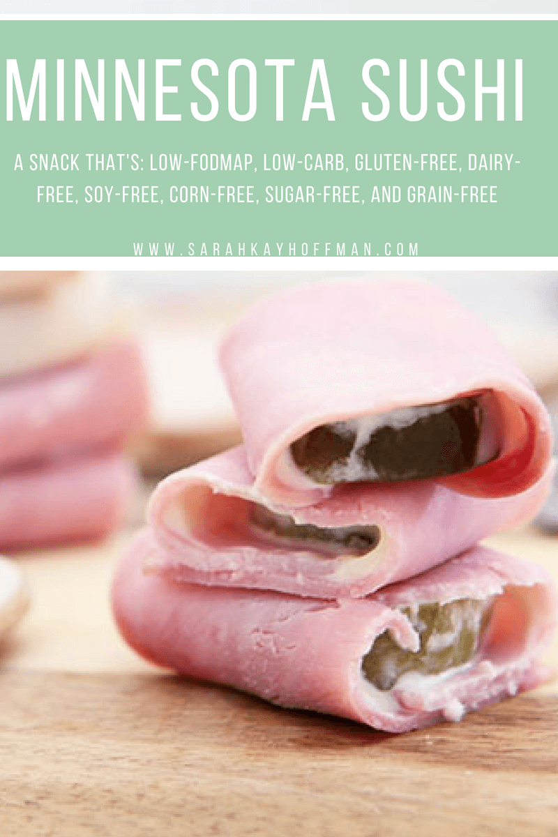 Minnesota Sushi www.sarahkayhoffman.com turkey ham mayo pickles #healthyliving #snacks #recipe #glutenfree