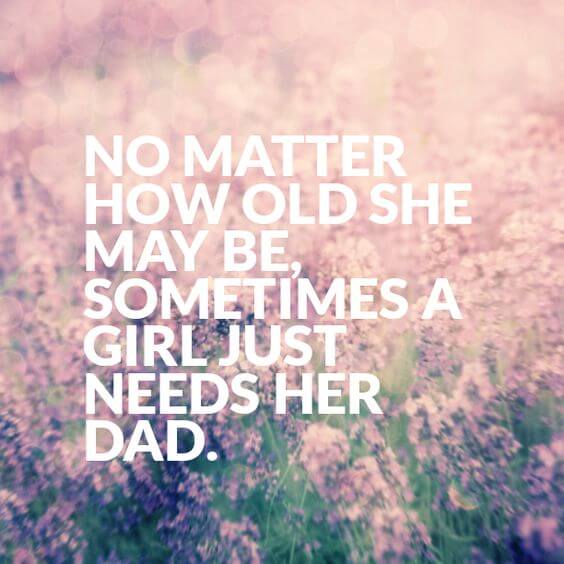 Strong www.sarahkayhoffman.com No matter how old she may be quote Father's Day 2018
