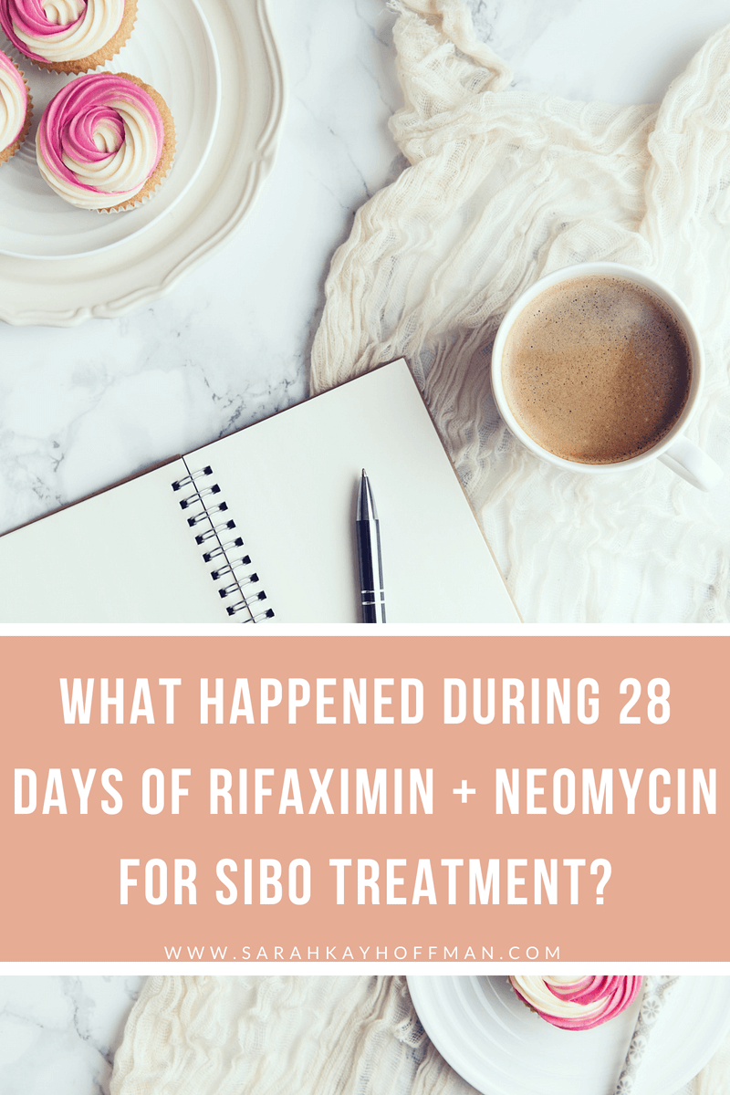 My 28-Day Rifaximin and Neomycin SIBO Journal What happened during www.sarahkayhoffman.com #guthealth #journaling #ibs #SIBO