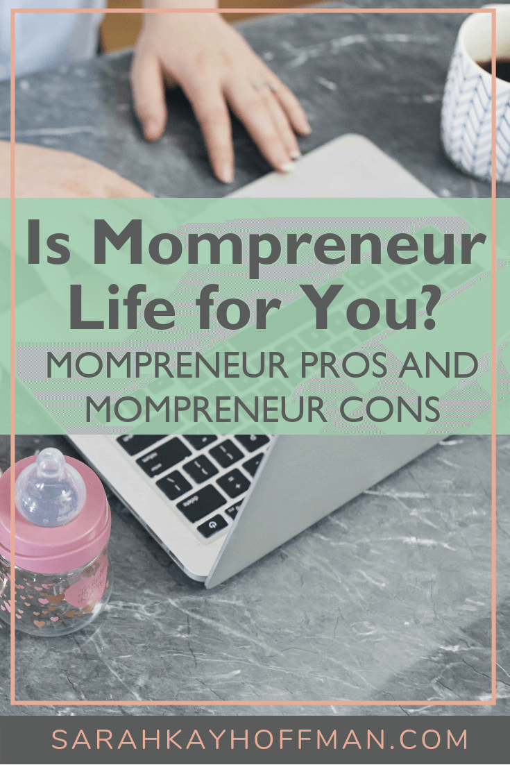 Is Mompreneur Life for You www.sarahkayhoffman.com #sidehustle #diy #mompreneur #business side hustle