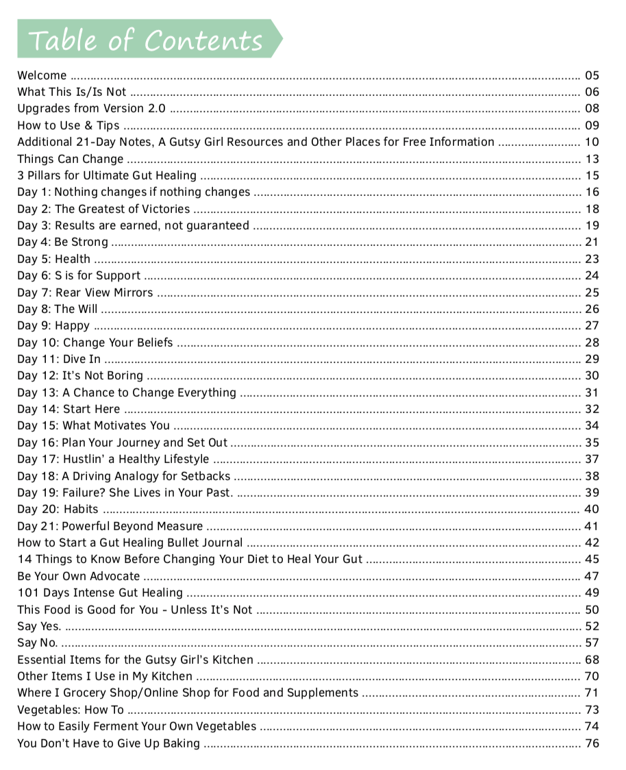 The Gutsy Girl's Bible 3.0 FAQ www.sarahkayhoffman.com Table of Contents page 1 #guthealth #healthygut #healthyliving #ibs #ibd