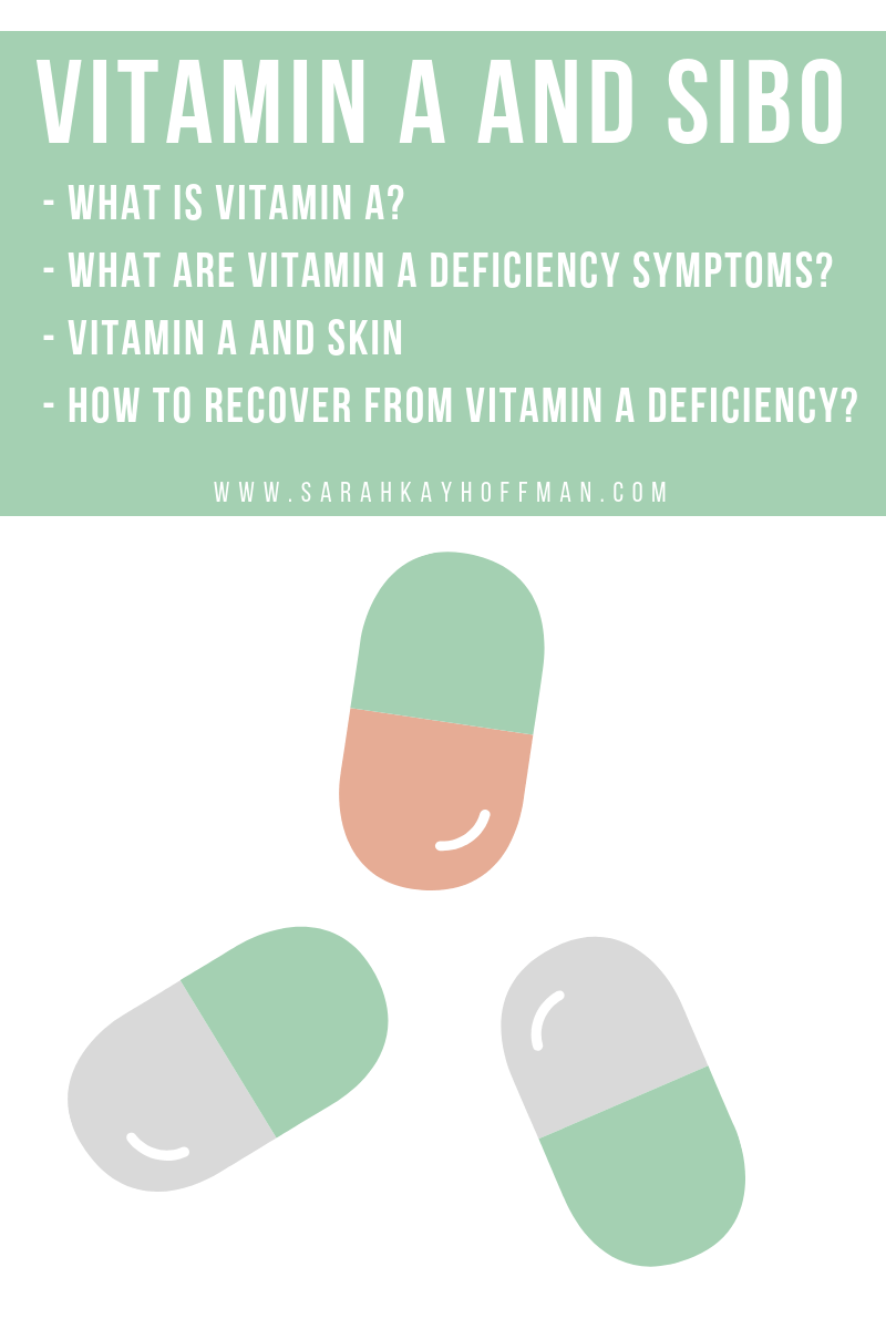 Vitamin A and SIBO www.sarahkayhoffman.com #SIBO #guthealth #vitamin #healthyliving