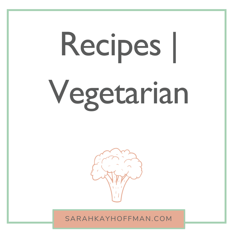 Recipes | Vegetarian | www.agutsygirl.com #guthealth #healthylifestyle #plantbased #vegetarian #vegetarianrecipes