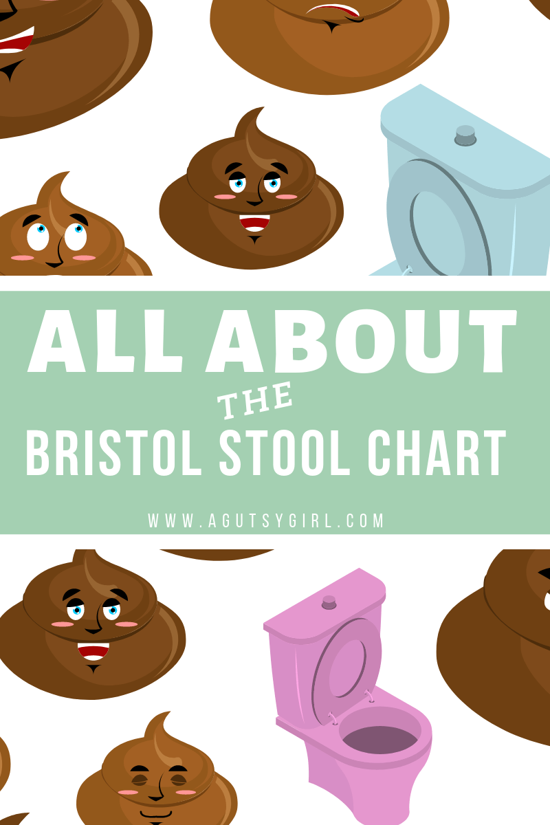 Bristol Stool Chart agutsygirl.com all about #bristolstoolscale #ibs #guthealth #healthyliving