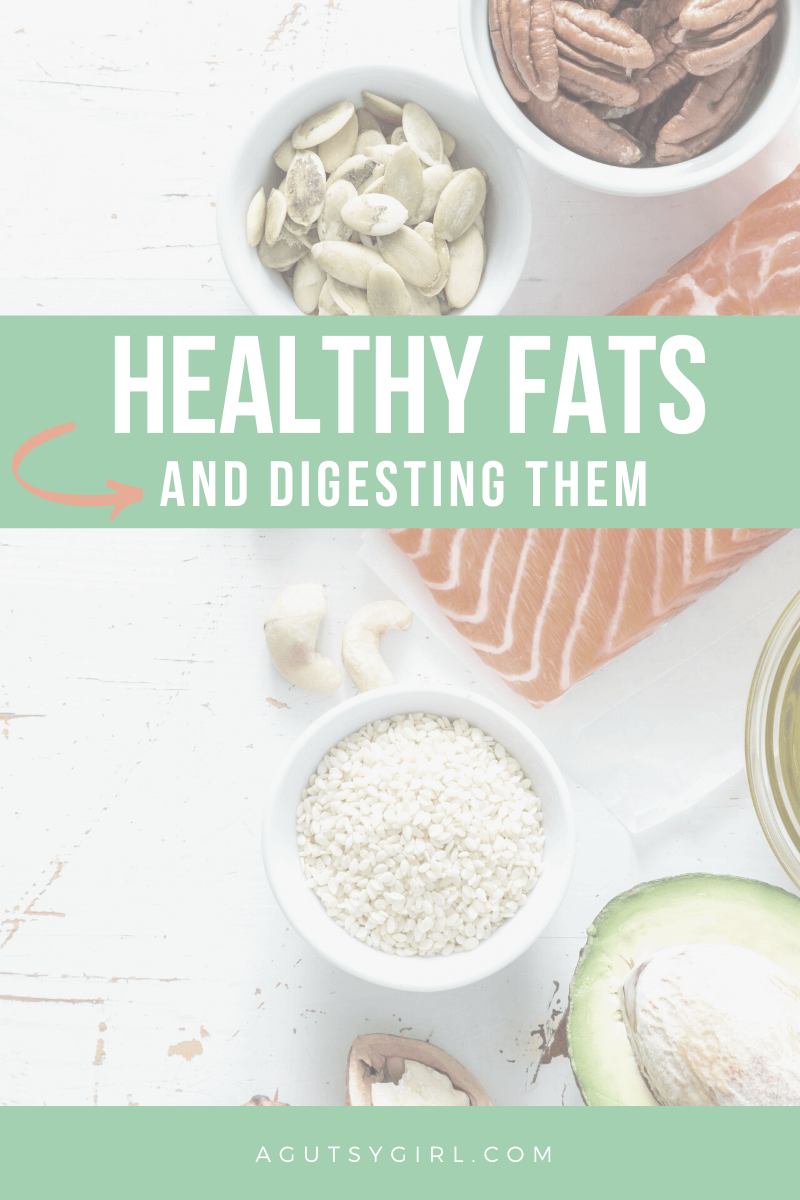 Healthy Fat agutsygirl.com #digestion #hormones #guthealth #fats