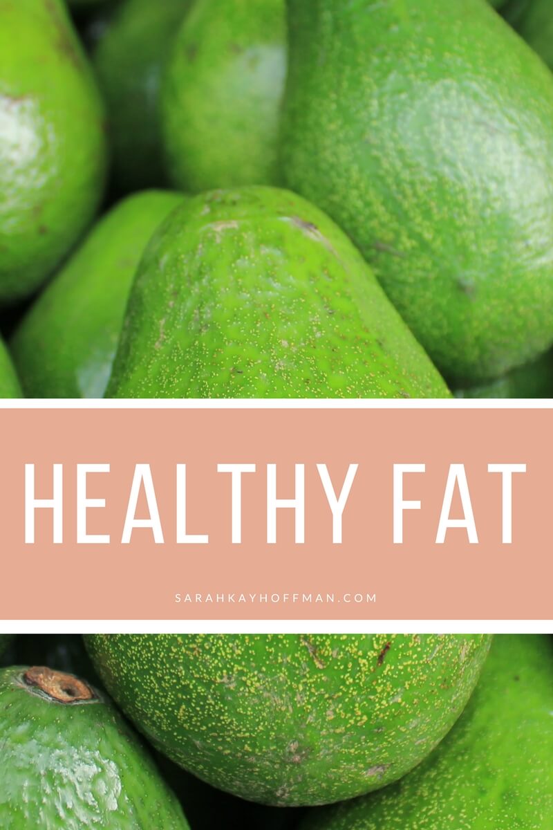 Healthy Fat sarahkayhoffman.com