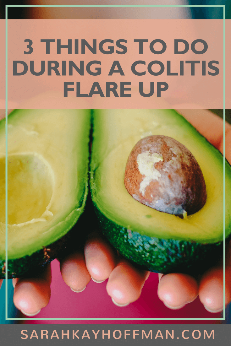 3 Things to Do During a Colitis Flare Up www.sarahkayhoffman.com #healthyliving #guthealth #IBS #IBD