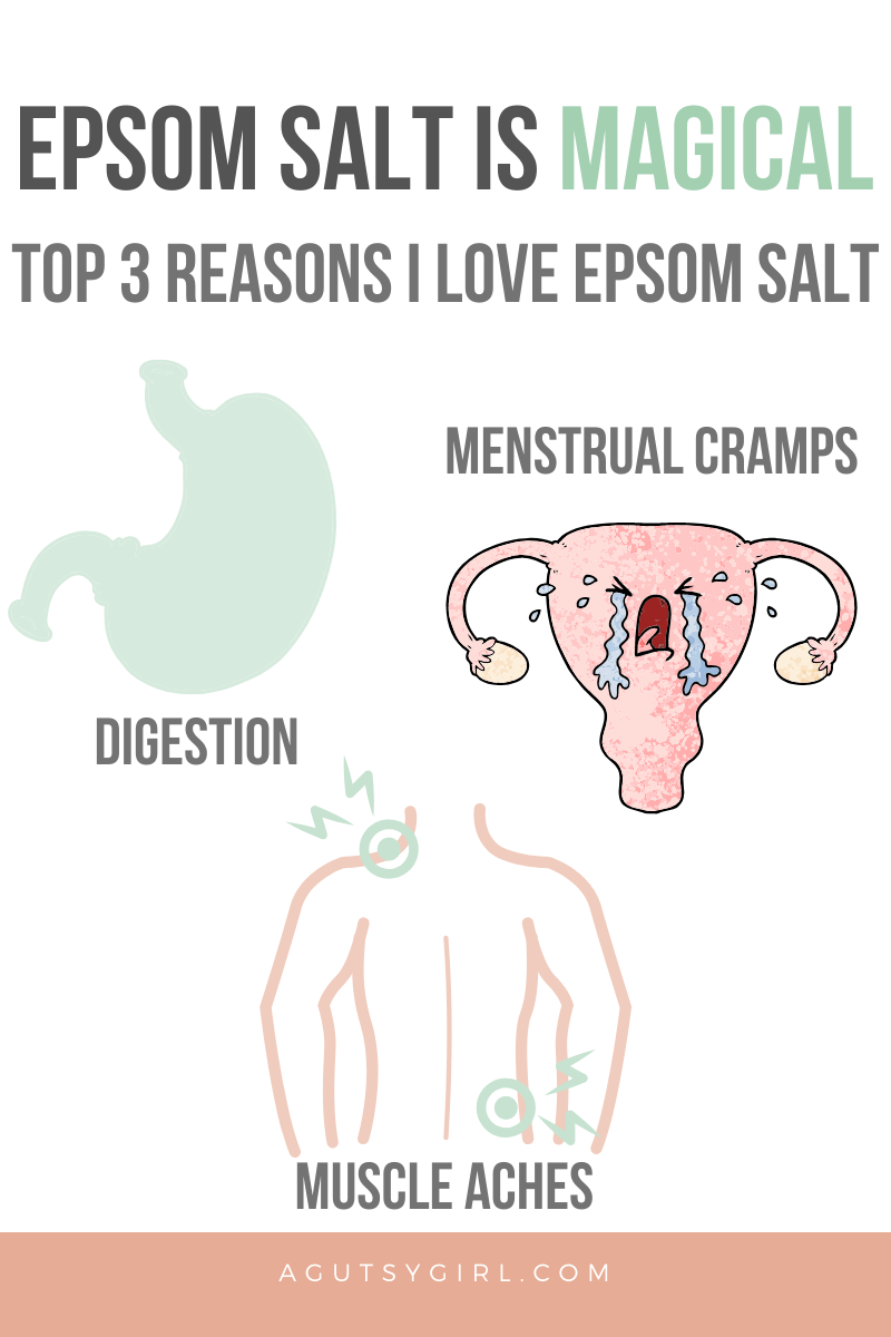 Epsom Salt is Magical agutsygirl.com #epsomsalt #digestion #ibs #menstrualcramps