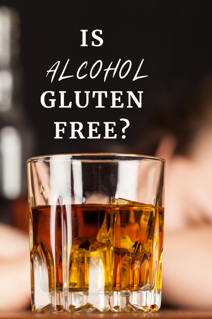 Is alcohol gluten free agutsygirl.com