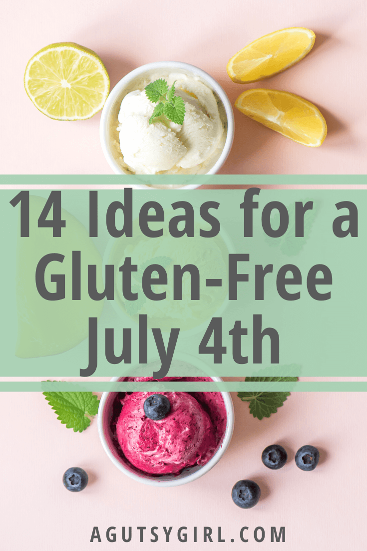 14 Ideas for a Gluten Free July 4th agutsygirl.com #july4 #4thofjuly #glutenfree