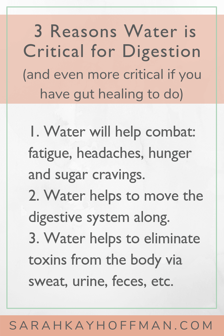 3 Benefits of Water for Digestion www.sarahkayhoffman.com #water #hydration #digestion #healthyliving #guthealth