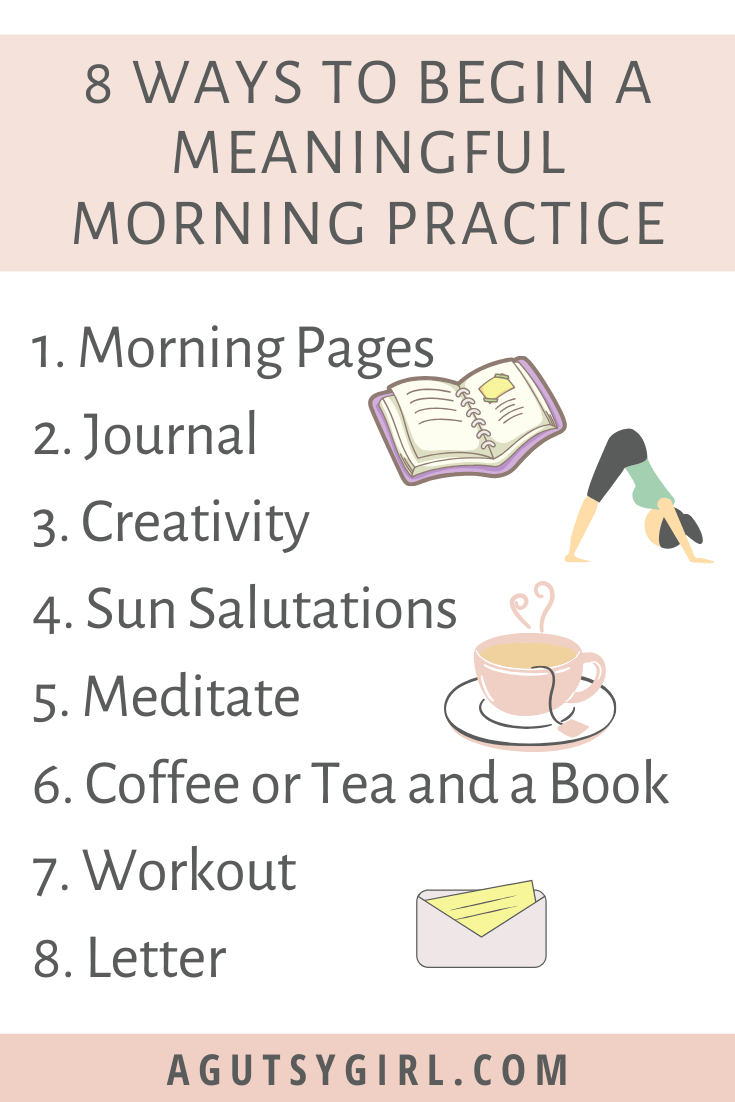 8 Ways to Begin a Meaningful Morning Practice agutsygirl.com #morningritual #healthyliving #morning #guthealth
