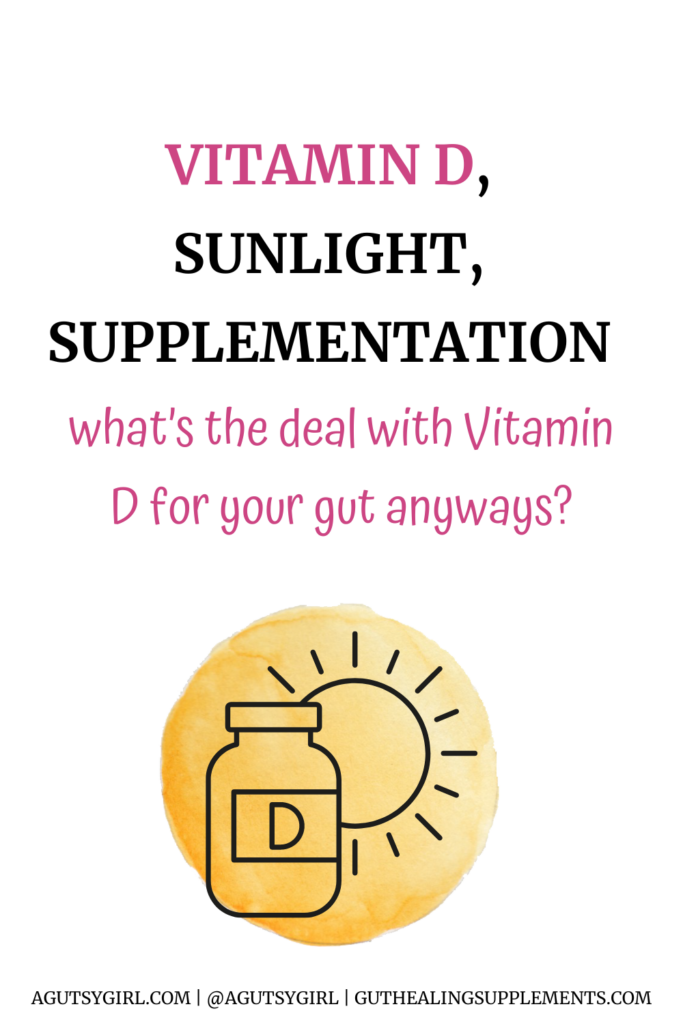 Vitamin D, Sunlight, supplementation agutsygirl.com
