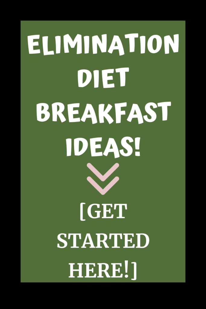 Elimination Diet Breakfast Ideas with A Gutsy Girl agutsygirl.com