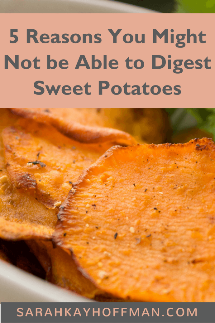 5 Reasons Why You Might Not be Able to Digest Sweet Potatoes - A Gutsy ...