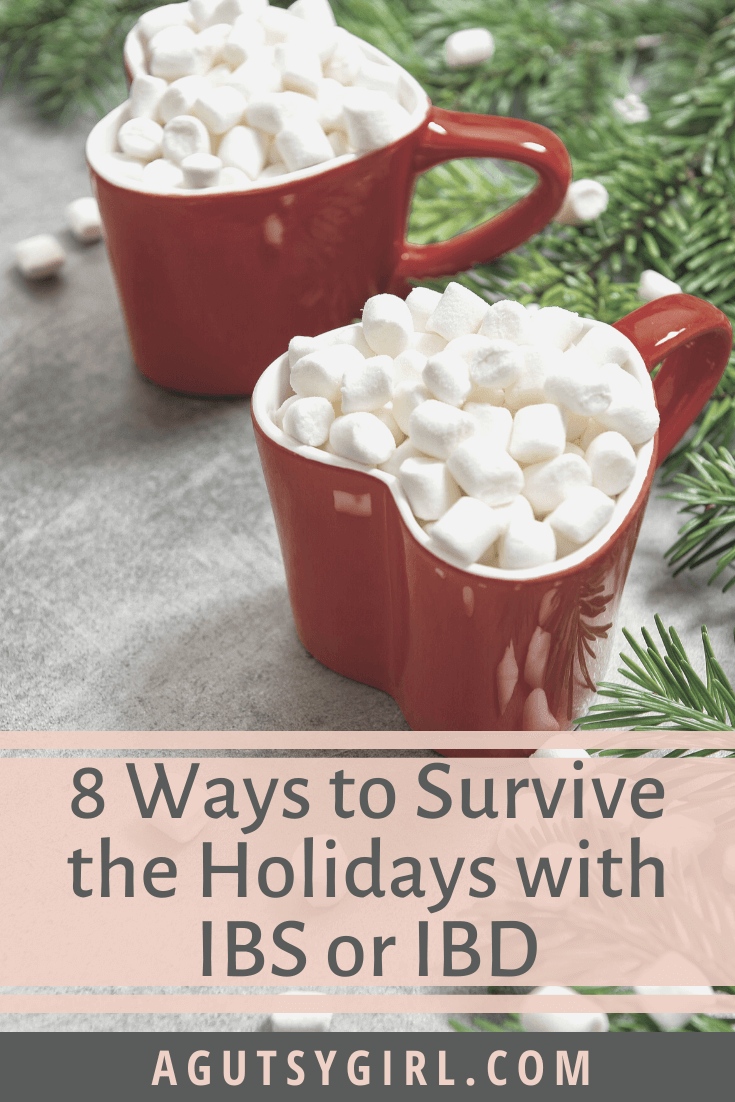 8 Ways to Survive the Holidays with IBS or IBD agutsygirl.com #guthealth #ibs #ibd #holidayplanning