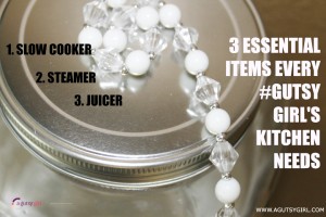 3 Essential Items Every #Gutsy Girl's Kitchen Needs