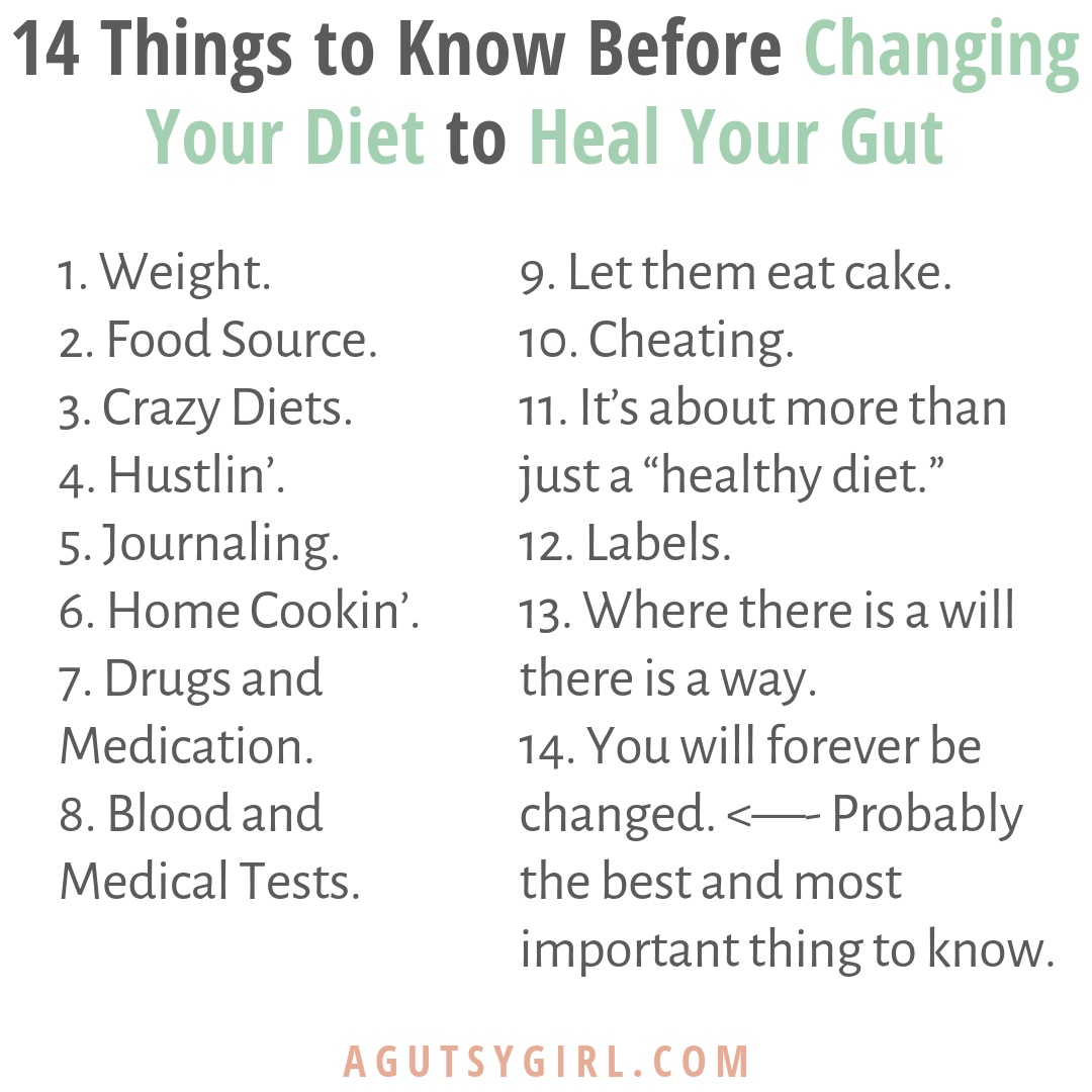 14 Things to Know Before Changing Your Diet to Heal Your Gut agutsygirl.com #guthealth #diet #guthealing #SIBO