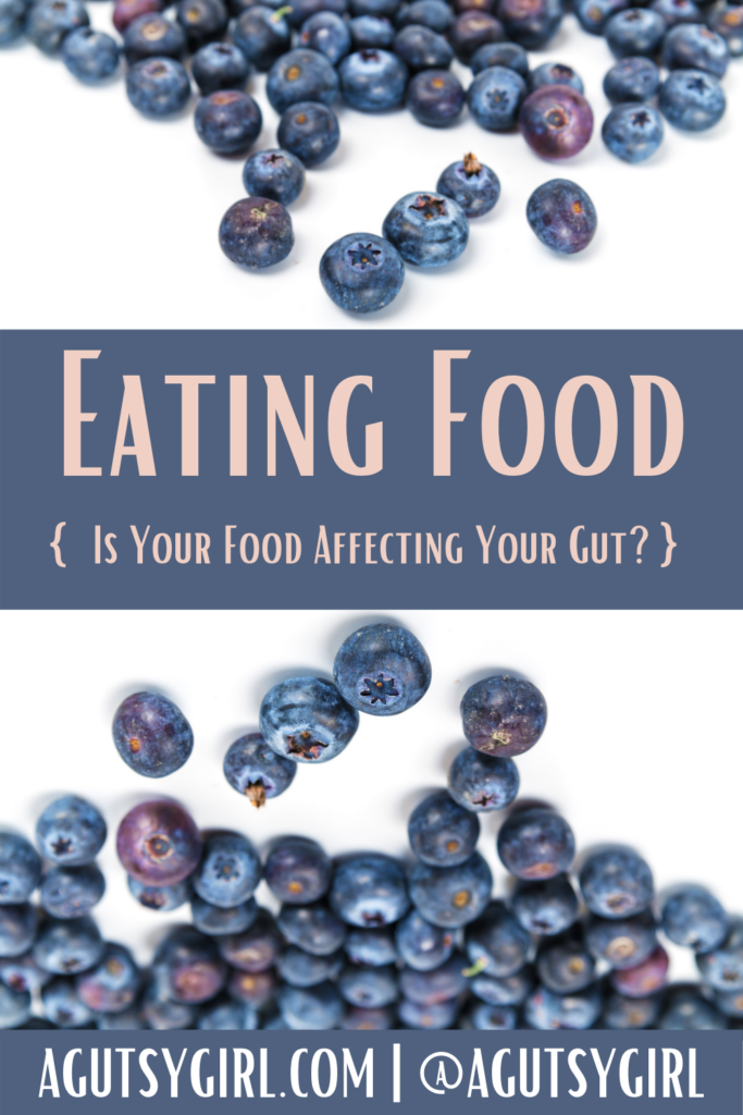 Eating Food {Is Your Food Affecting Your Gut?} agutsygirl.com #foodintolerance #guthealth #digestion