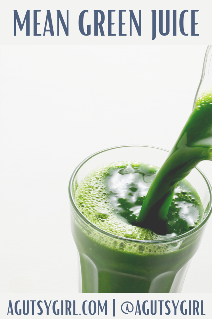 Mean Green Juice agutsygirl.com #greenjuice #juicing